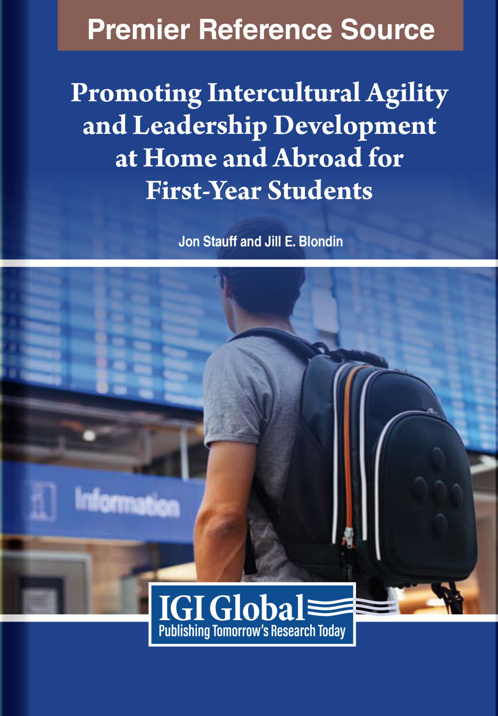 Promoting Intercultural Agility and Leadership Development at Home and Abroad for First-Year Students 