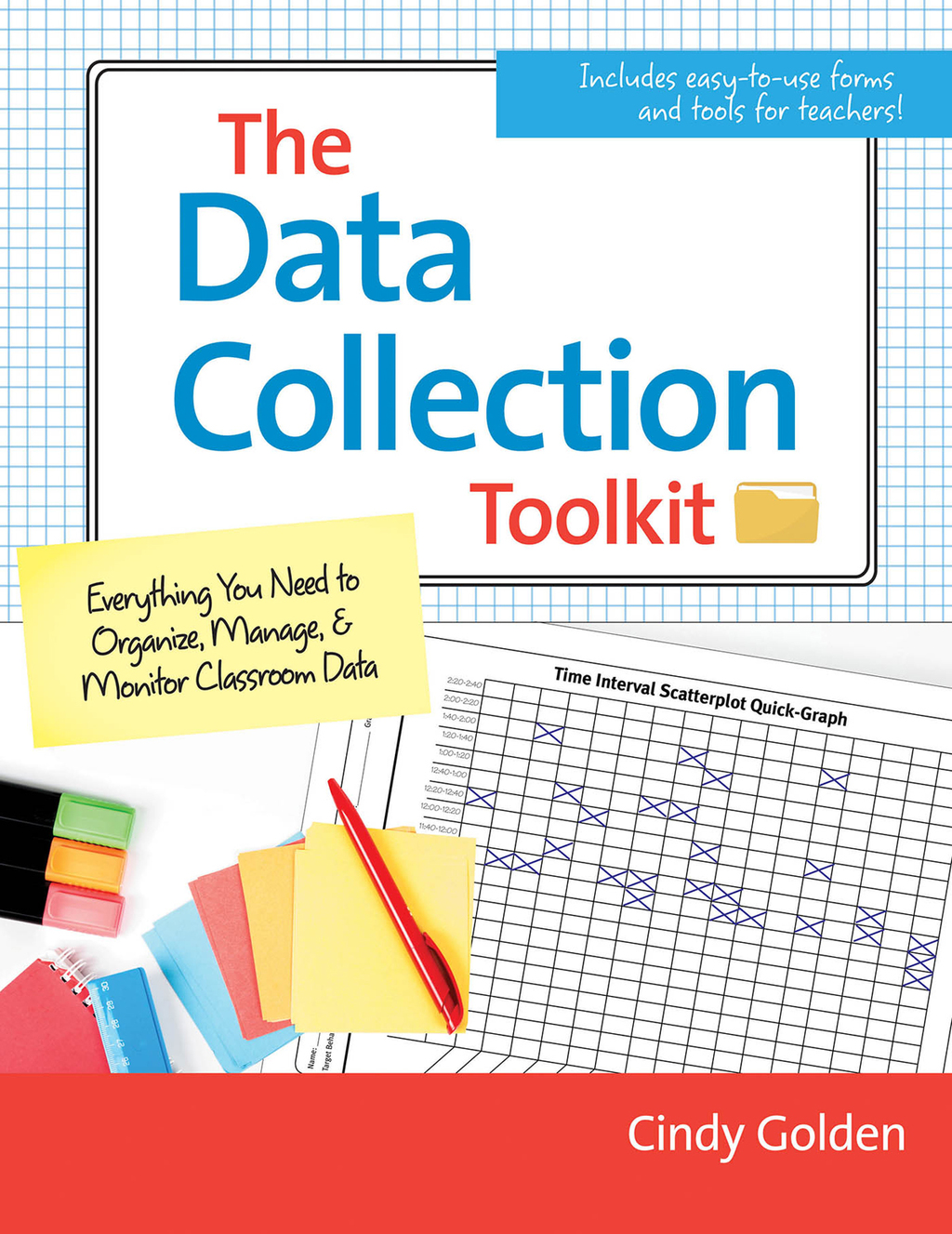 The Data Collection Toolkit Everything You Need to Organize, Manage, and Monitor Classroom Data 1st Edition
