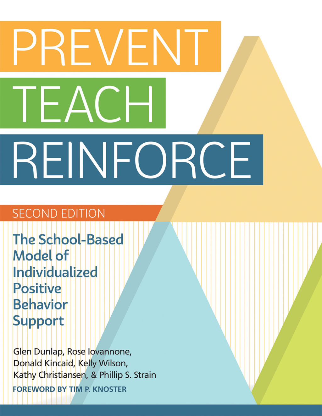 Prevent-Teach-Reinforce The School-Based Model of Individualized Positive Behavior Support 2nd Edition