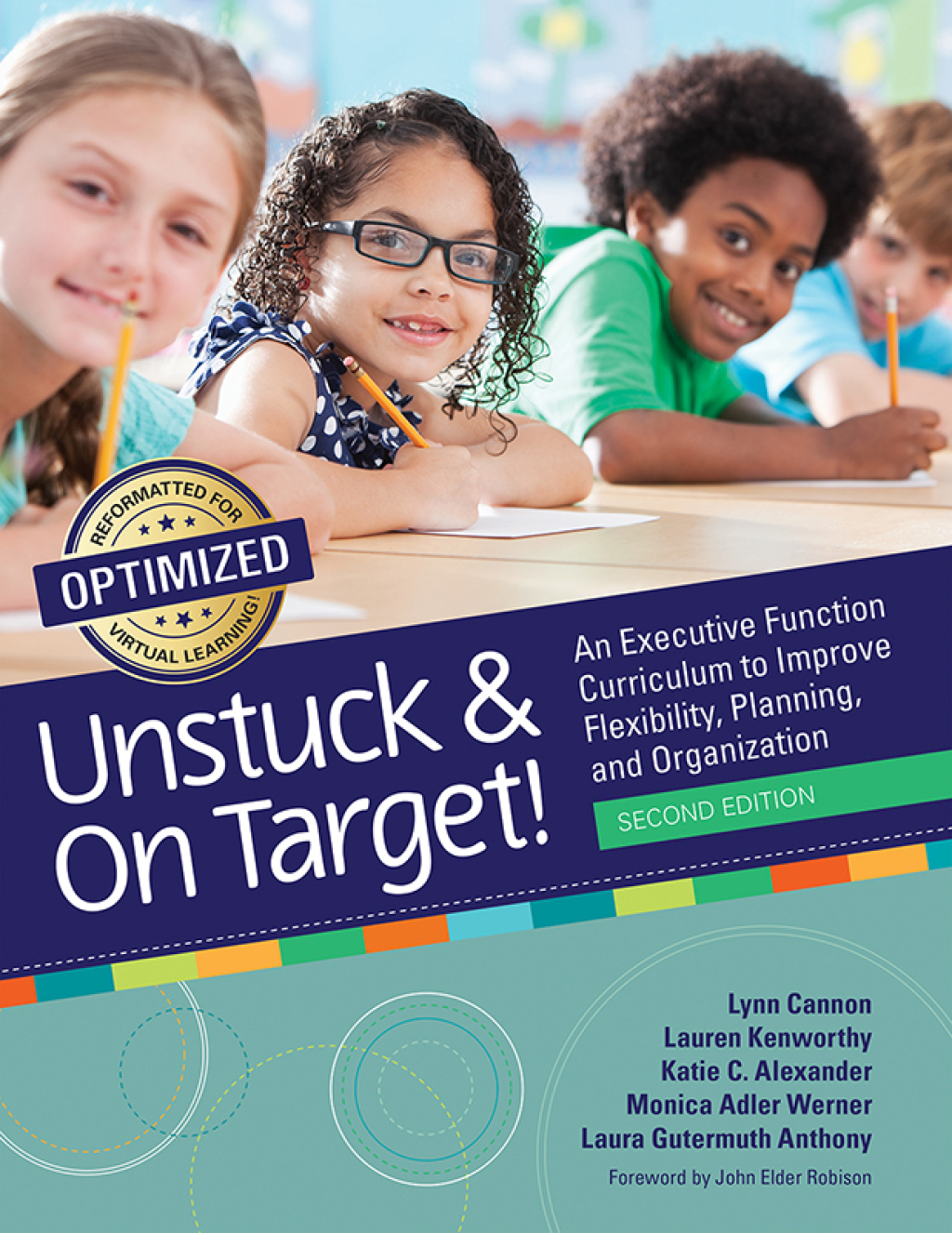 Unstuck and On Target! An Executive Function Curriculum to Improve Flexibility, Planning, and Organization 2nd Edition