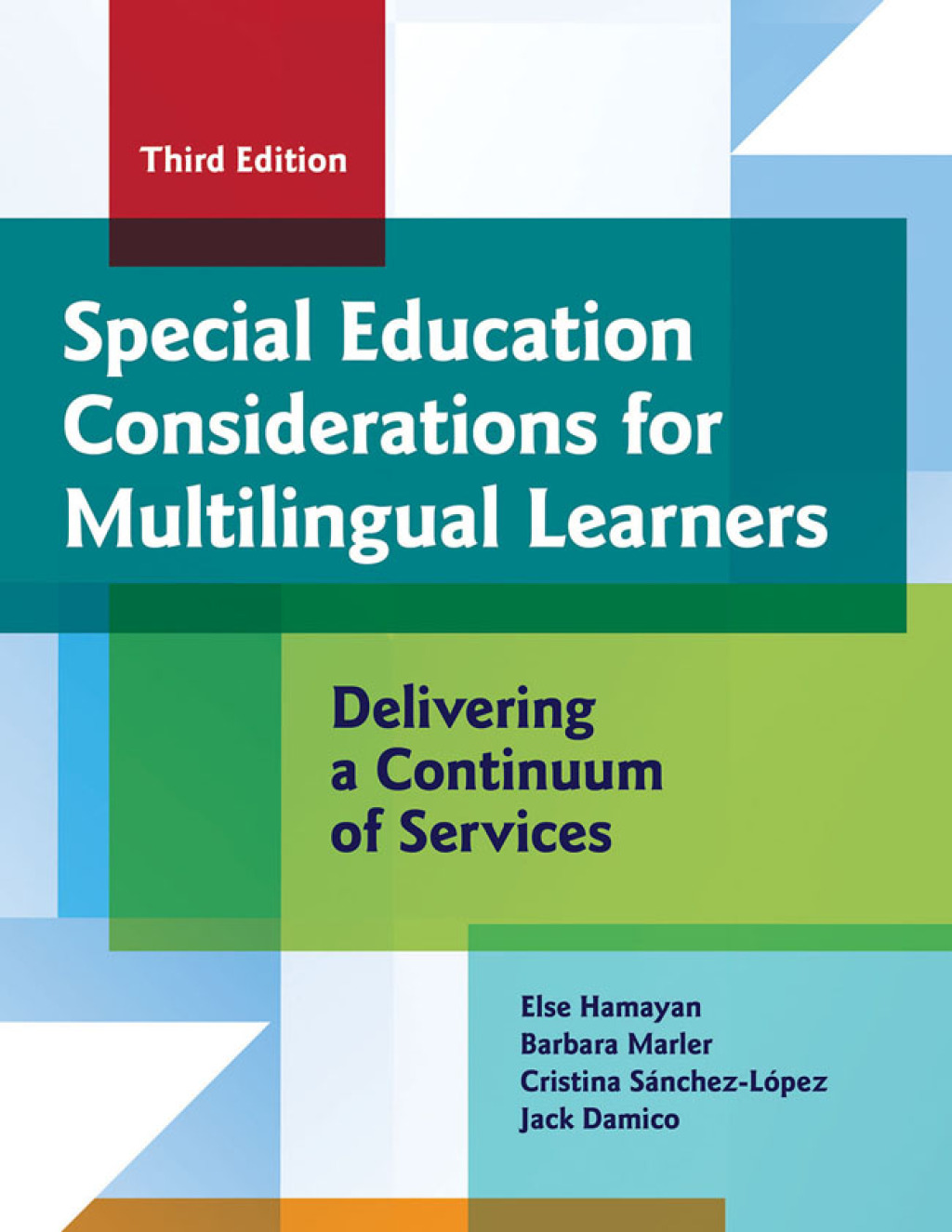Special Education Considerations for Multilingual Learners Delivering a Continuum of Services 3rd Edition