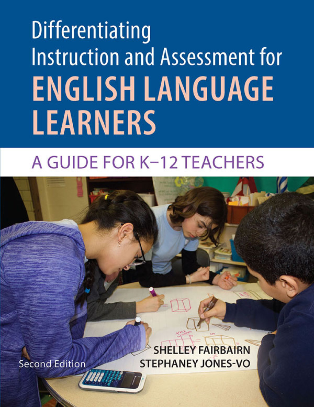 Differentiating Instruction and Assessment for ELLs A Guide for K-12 Teachers 2nd Edition