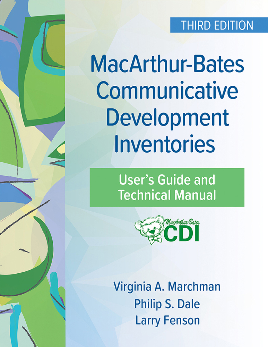 MacArthur-Bates Communicative Development Inventories User's Guide and Technical Manual 3rd Edition
