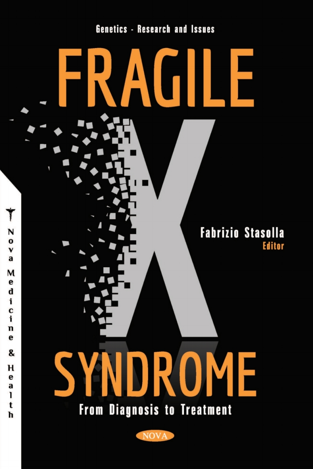 Fragile X Syndrome: From Diagnosis to Treatment 