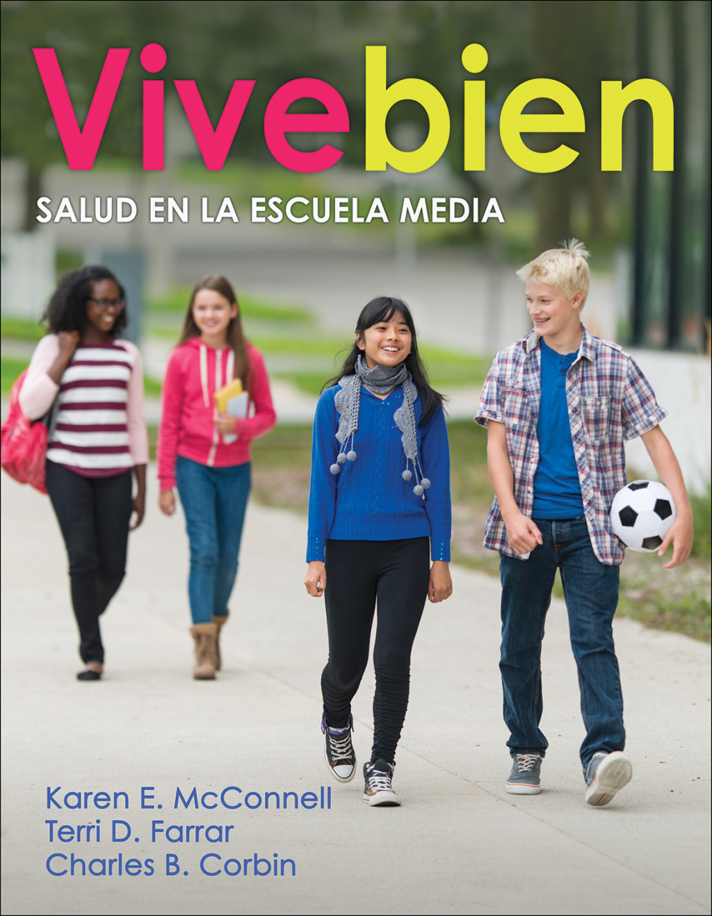 Vive bien Salud en la escuela media 1st Edition