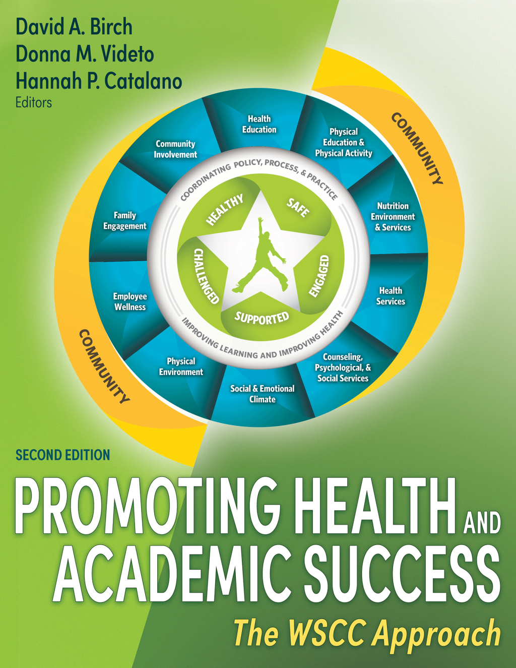 Promoting Health and Academic Success The WSCC Approach 2nd Edition