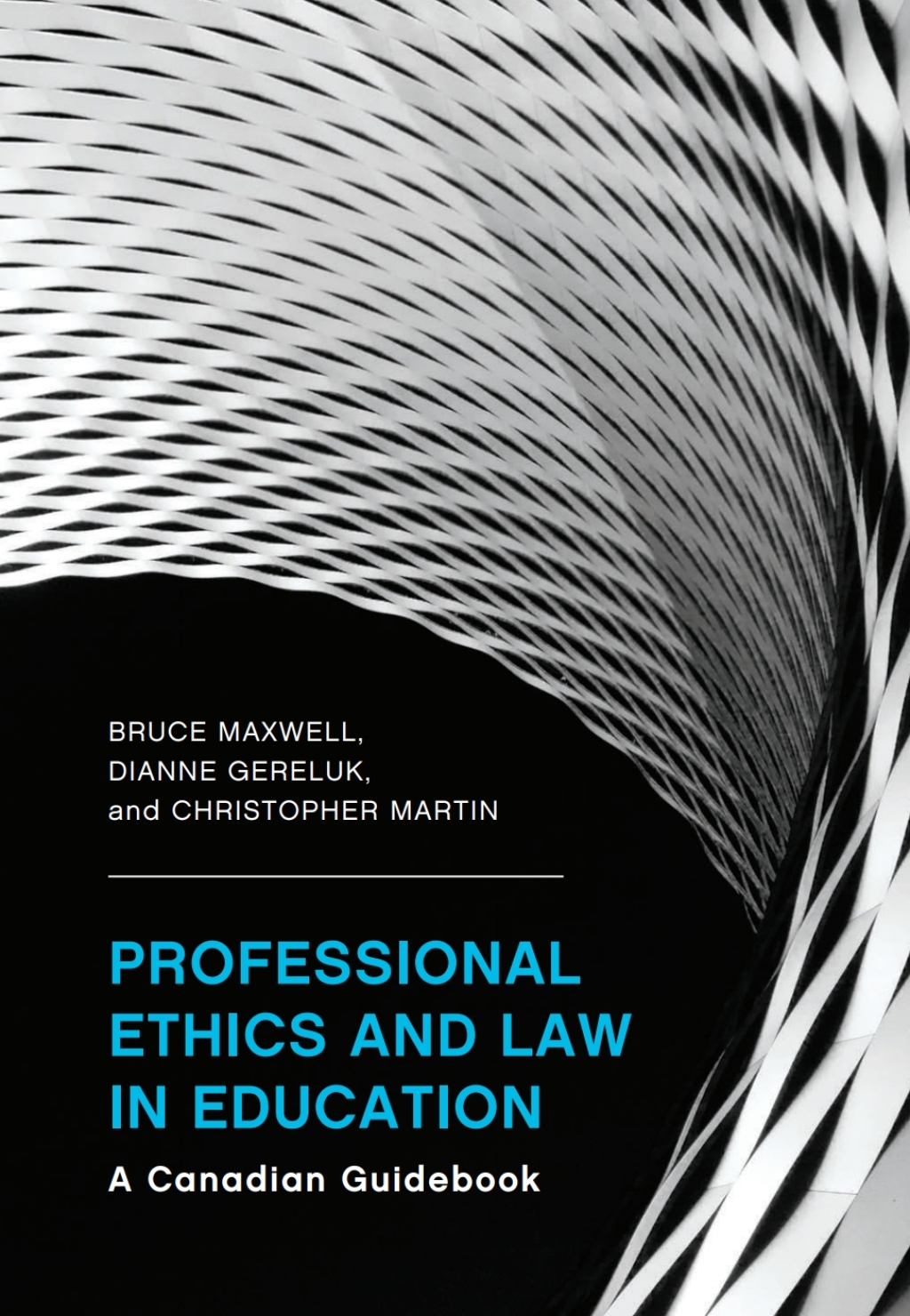 Professional Ethics and Law in Education A Canadian Guidebook 1st Edition