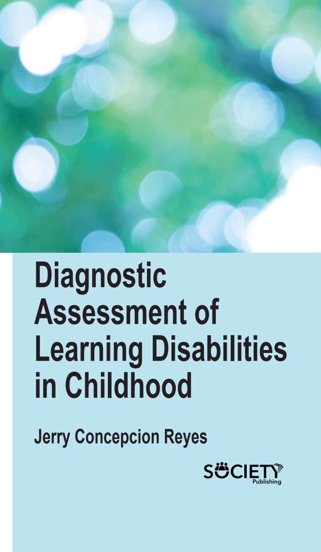 Diagnostic assessment of learning disabilities in childhood 