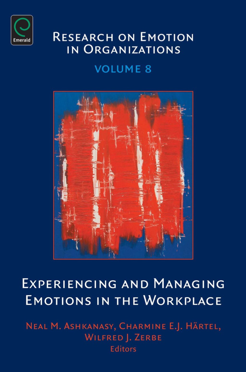 Experiencing and Managing Emotions in the Workplace 