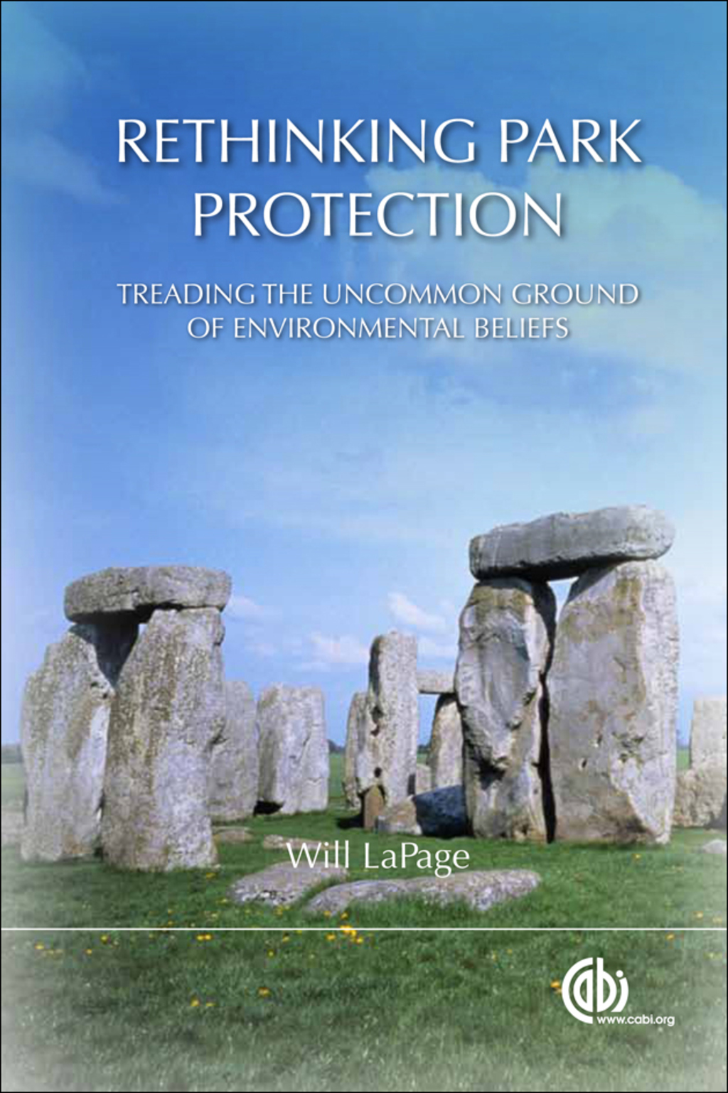 Rethinking Park Protection: Treading the Uncommon Ground of Environmental Beliefs 