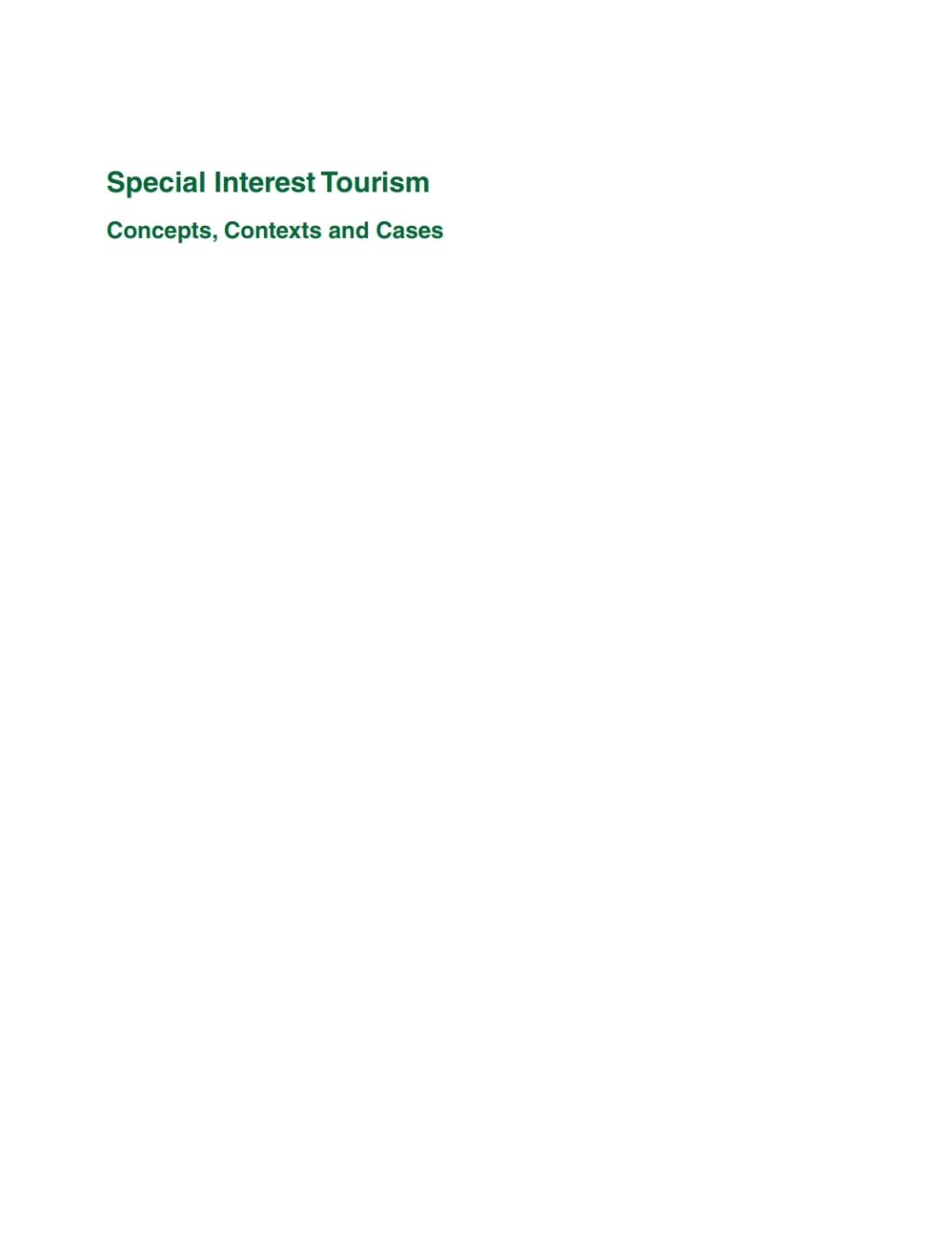 Special Interest Tourism Concepts, Contexts and Cases 1st Edition