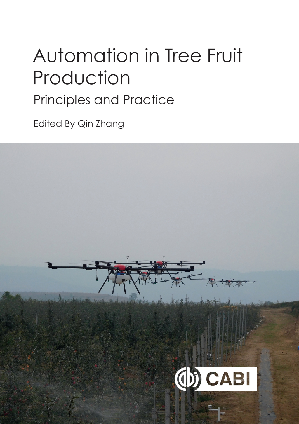 Automation in Tree Fruit Production Principles and Practice 1st Edition