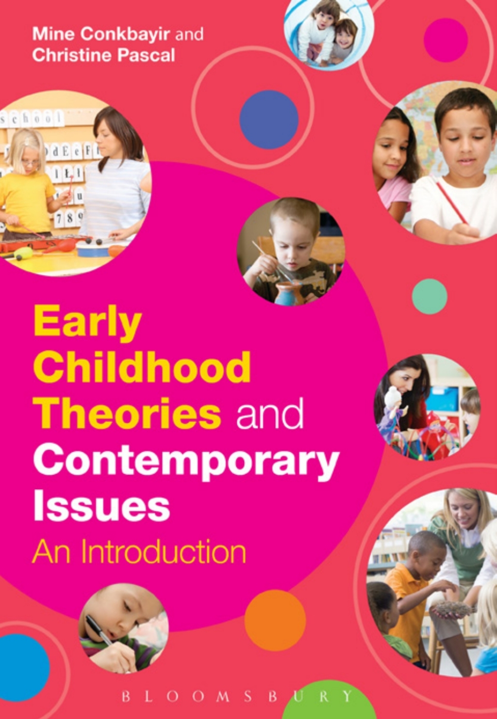 Early Childhood Theories and Contemporary Issues An Introduction 1st Edition