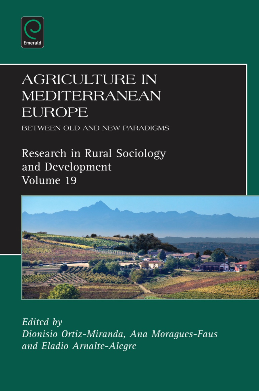 Agriculture in Mediterranean Europe Between Old and New Paradigms 