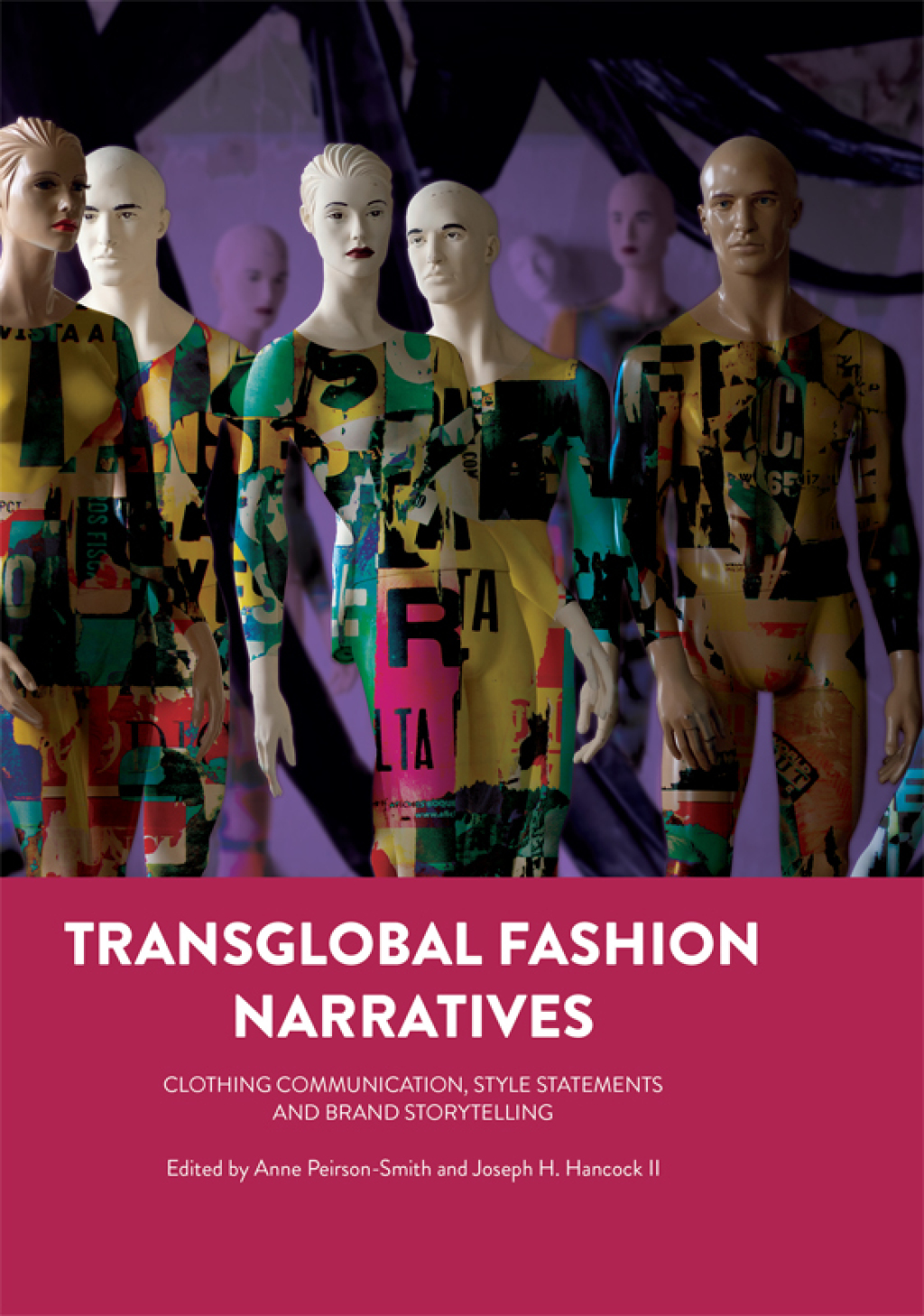 Transglobal Fashion Narratives Clothing Communication, Style Statements and Brand Storytelling 1st Edition