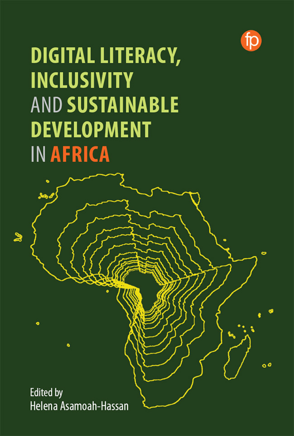 Digital Literacy, Inclusivity and Sustainable Development in Africa 