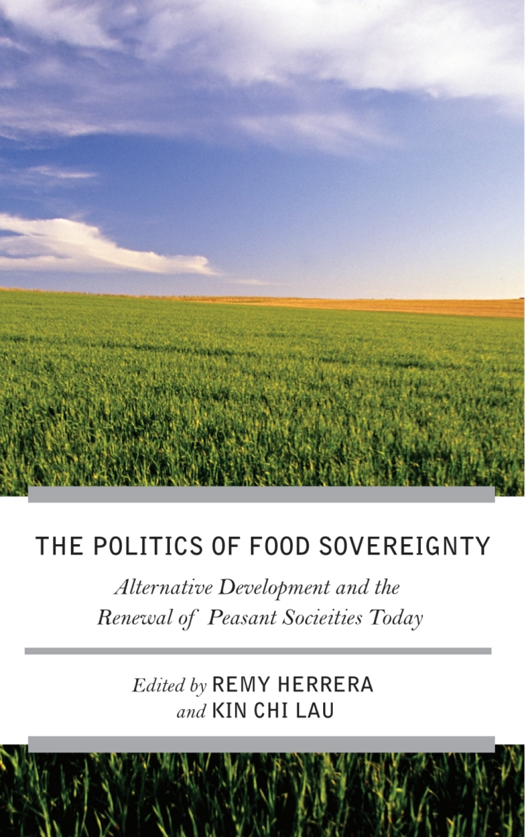 The Struggle for Food Sovereignty Alternative Development and the Renewal of Peasant Societies Today 1st Edition