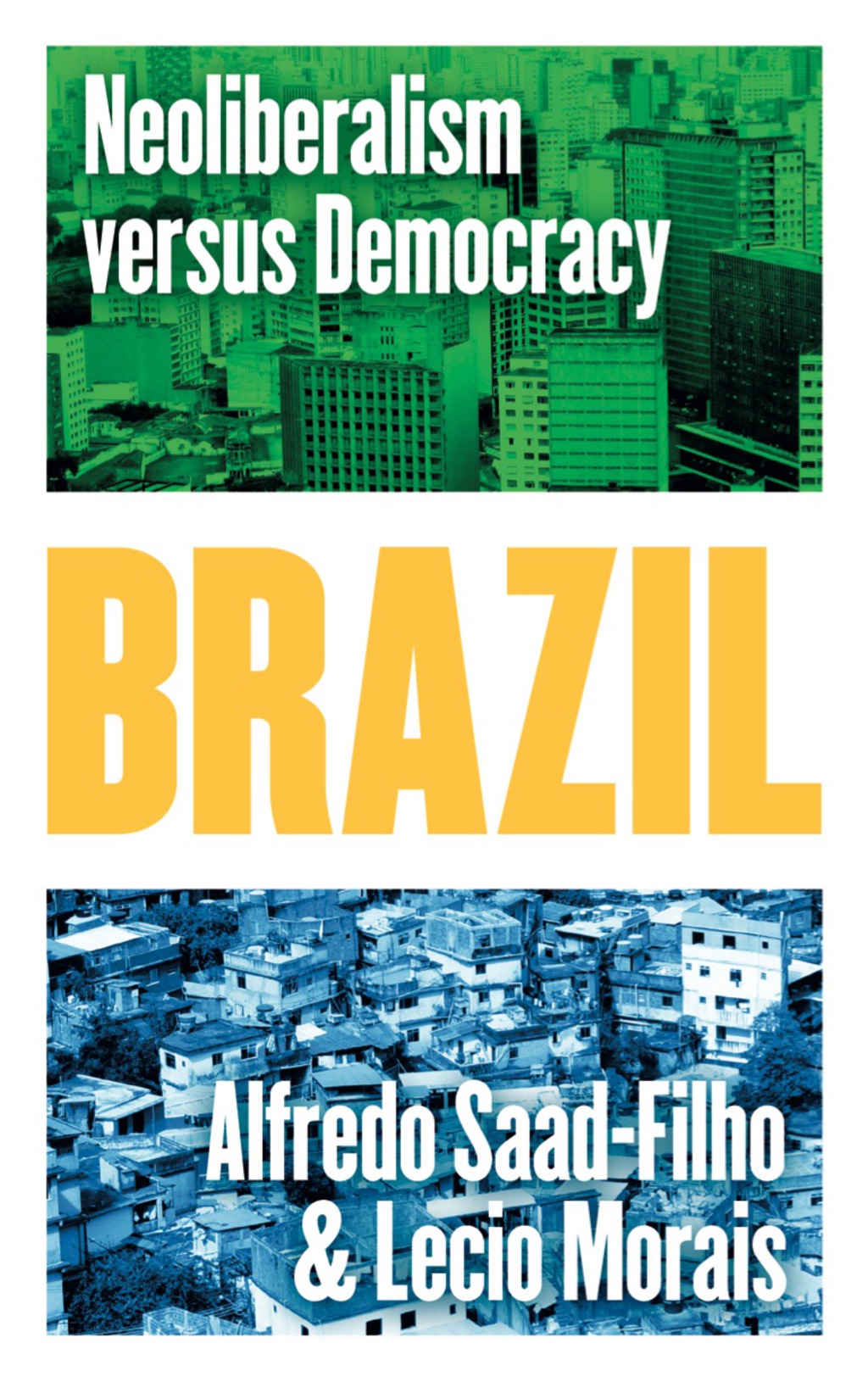 Brazil Neoliberalism versus Democracy 1st Edition