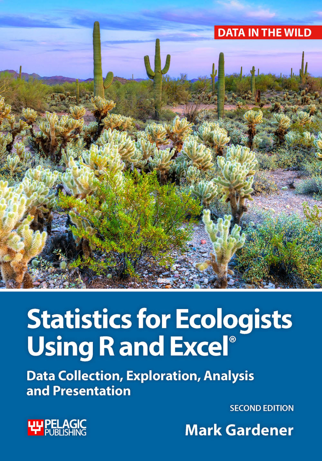 Statistics for Ecologists Using R and Excel Data Collection, Exploration, Analysis and Presentation 2nd Edition