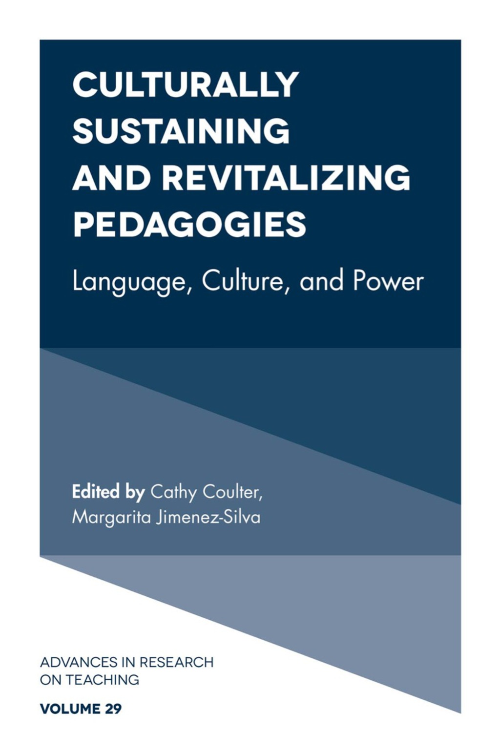 Culturally Sustaining and Revitalizing Pedagogies Language, Culture, and Power 