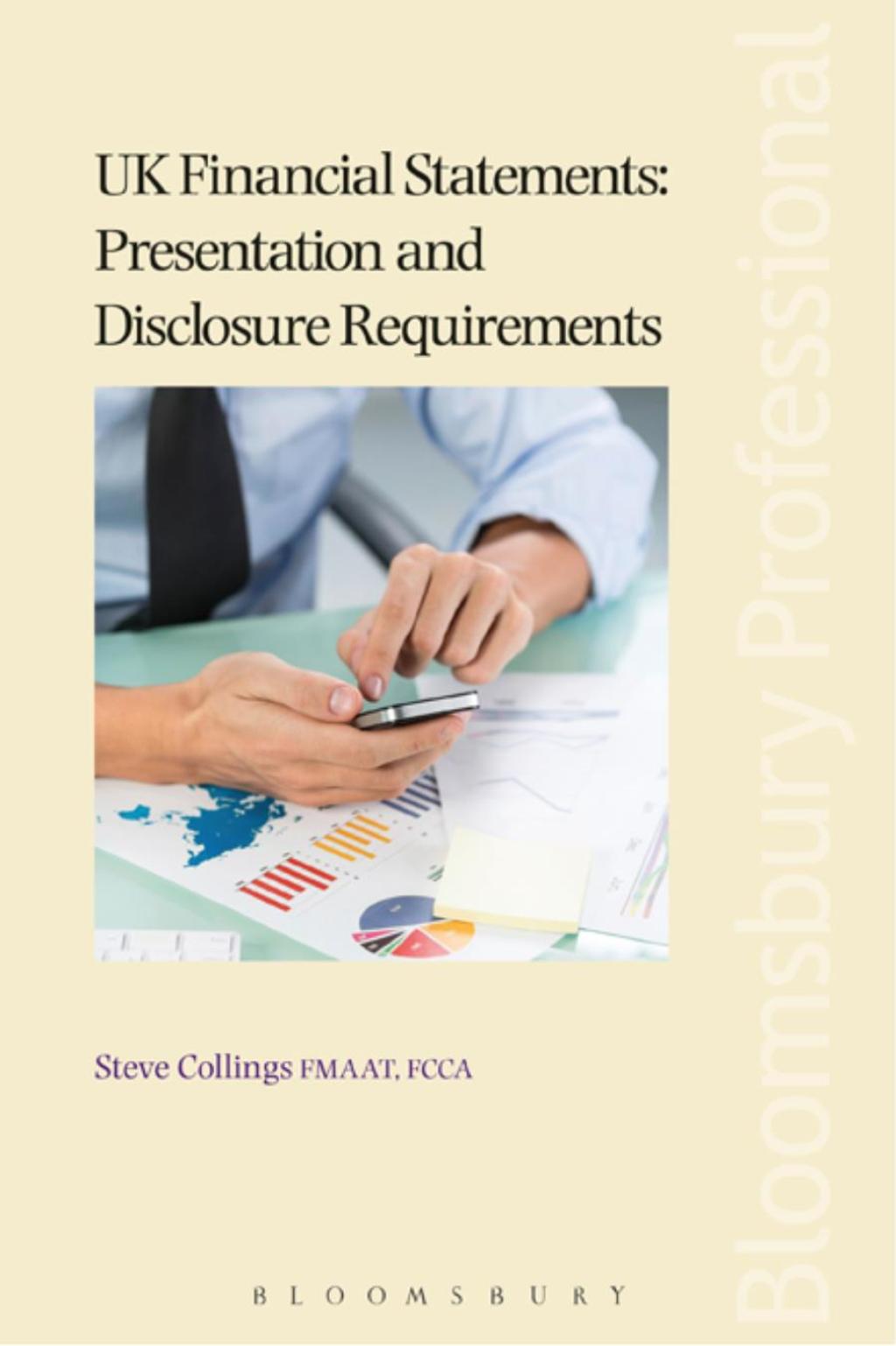 UK Financial Statements: Presentation and Disclosure Requirements 1st Edition