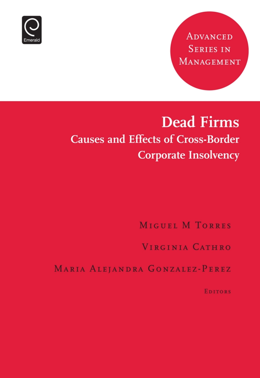 Dead Firms Causes and Effects of Cross-Border Corporate Insolvency 