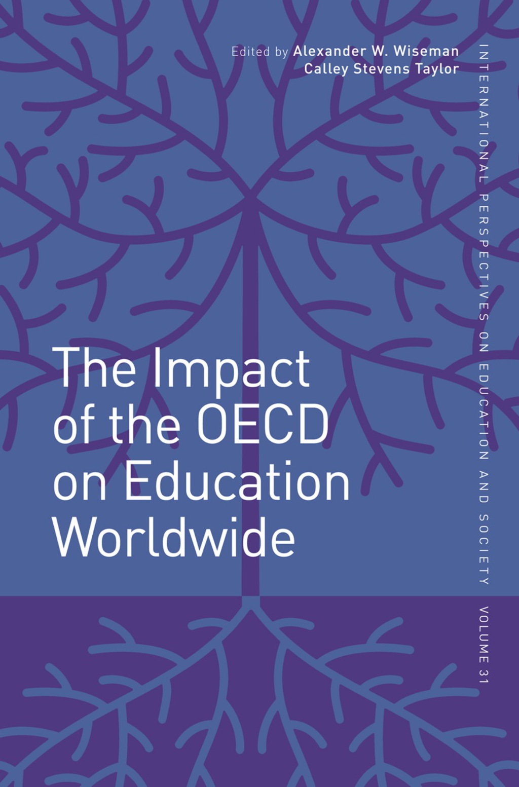 The Impact of the OECD on Education Worldwide 