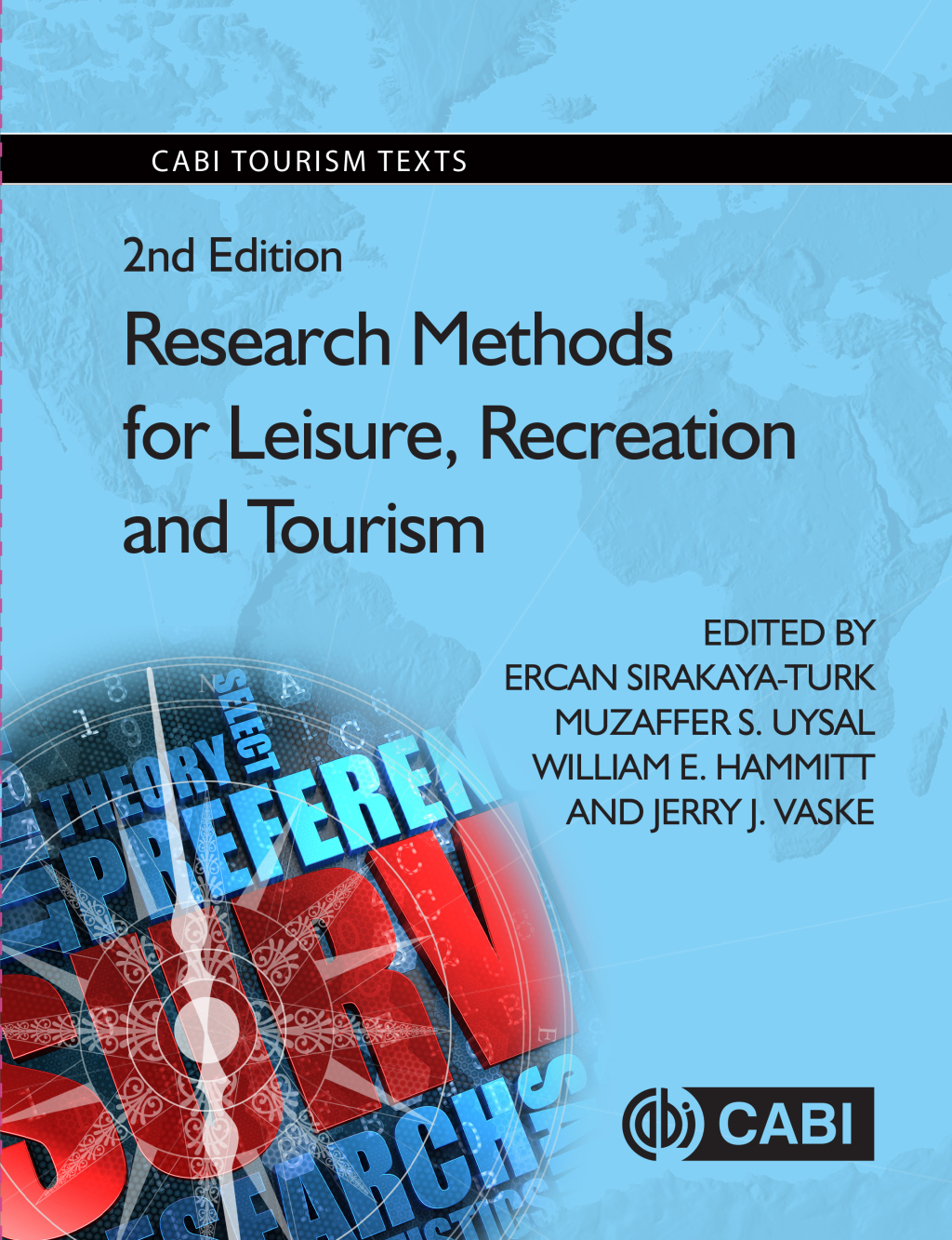 Research Methods for Leisure, Recreation and Tourism Management, Marketing and Sustainability 2nd Edition