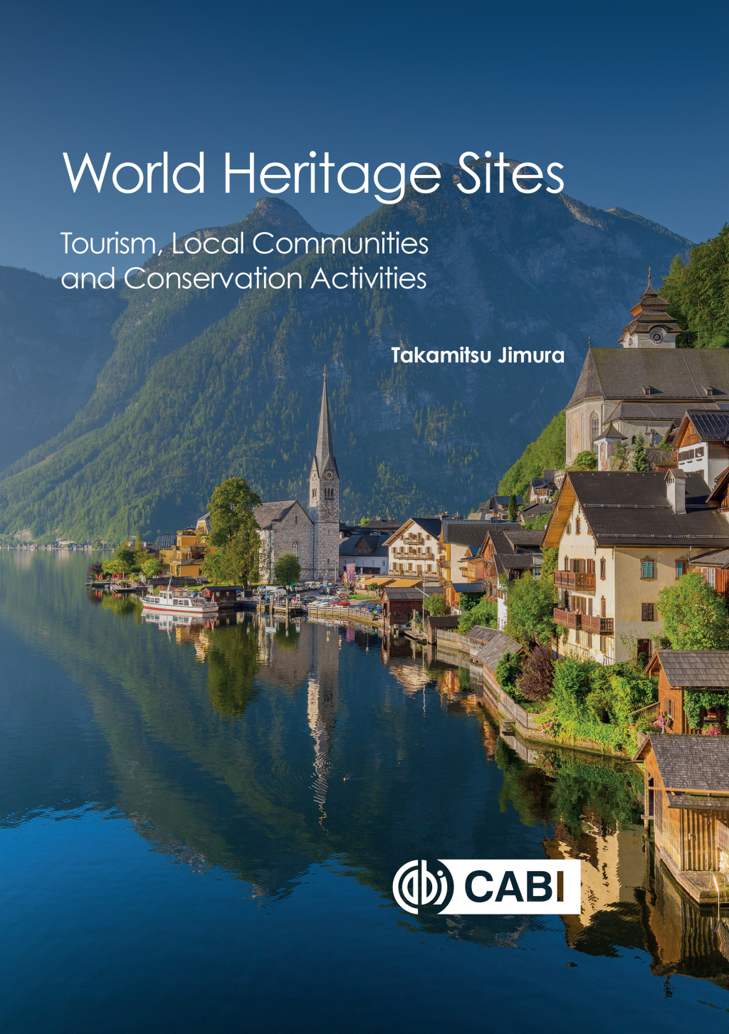 World Heritage Sites Tourism, Local Communities and Conservation Activities 