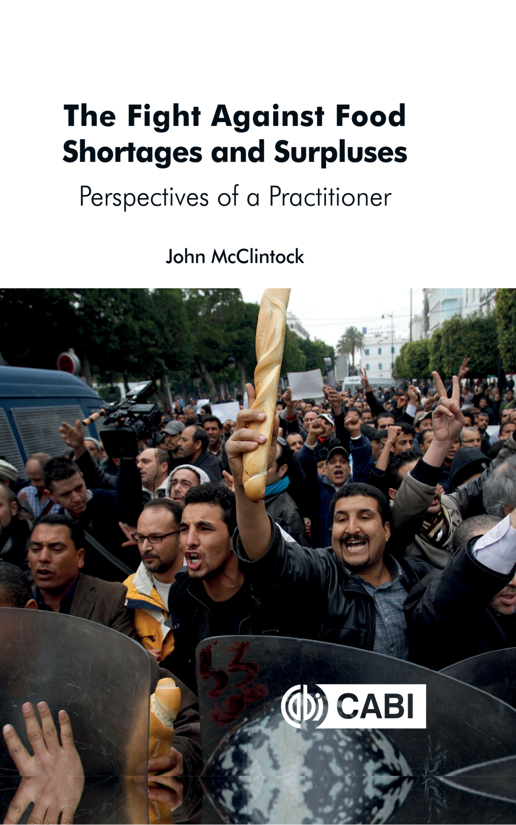 The Fight Against Food Shortages and Surpluses Perspectives of a Practitioner 