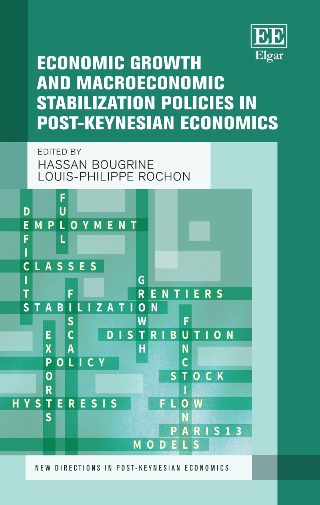 Economic Growth and Macroeconomic Stabilization Policies in Post-Keynesian Economics 1st Edition