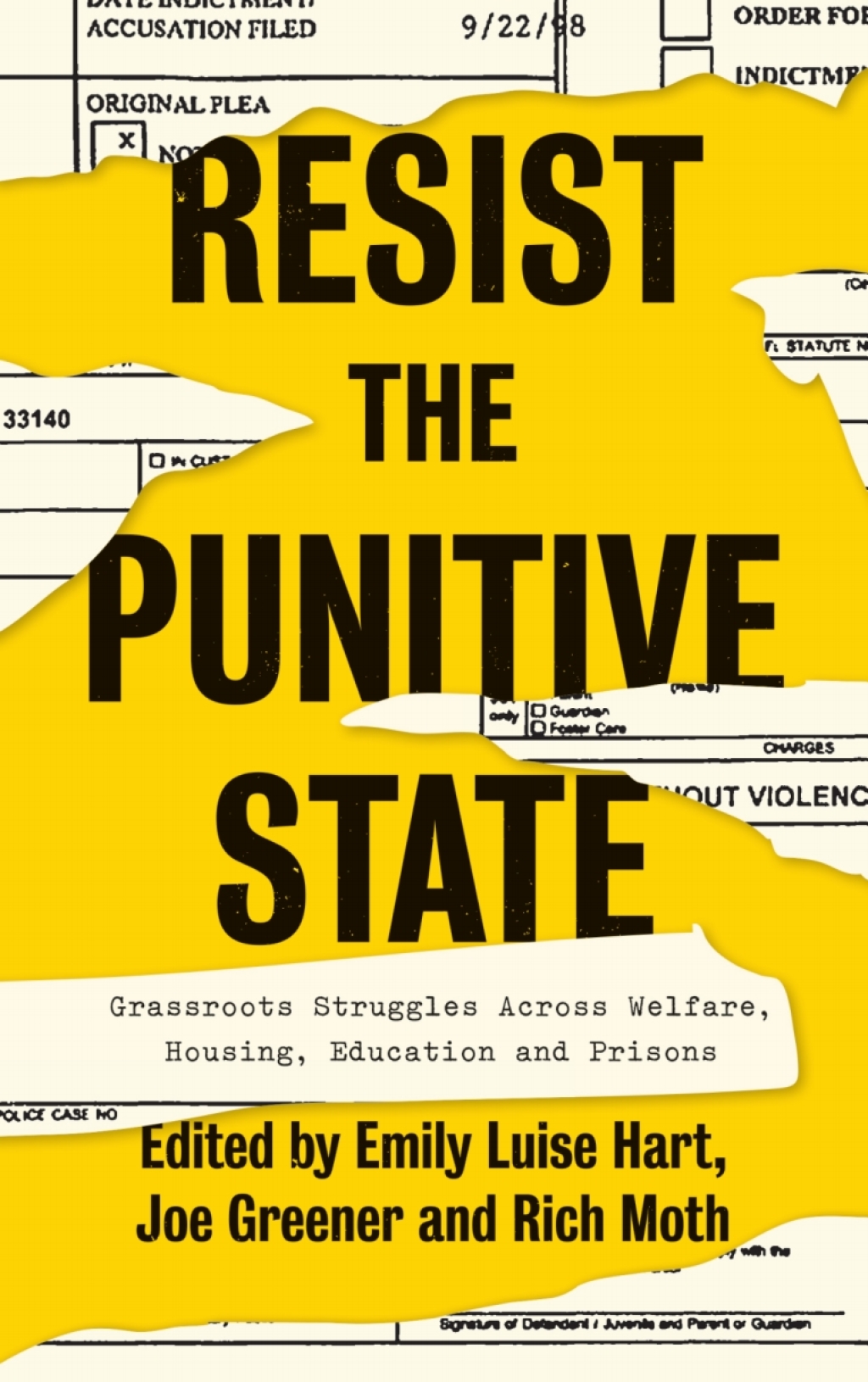 Resist the Punitive State Grassroots Struggles Across Welfare, Housing, Education and Prisons 1st Edition