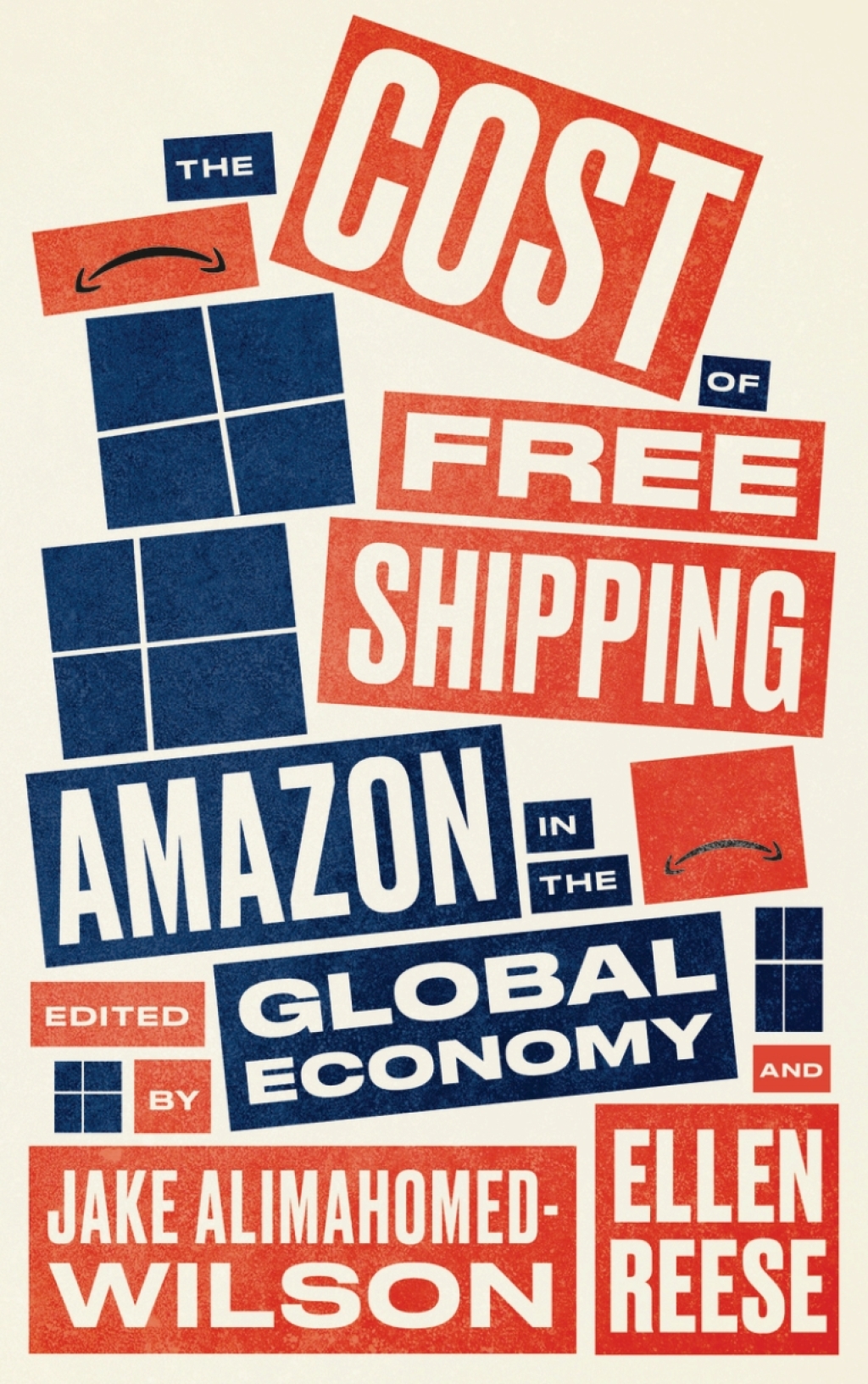 The Cost of Free Shipping Amazon in the Global Economy 1st Edition