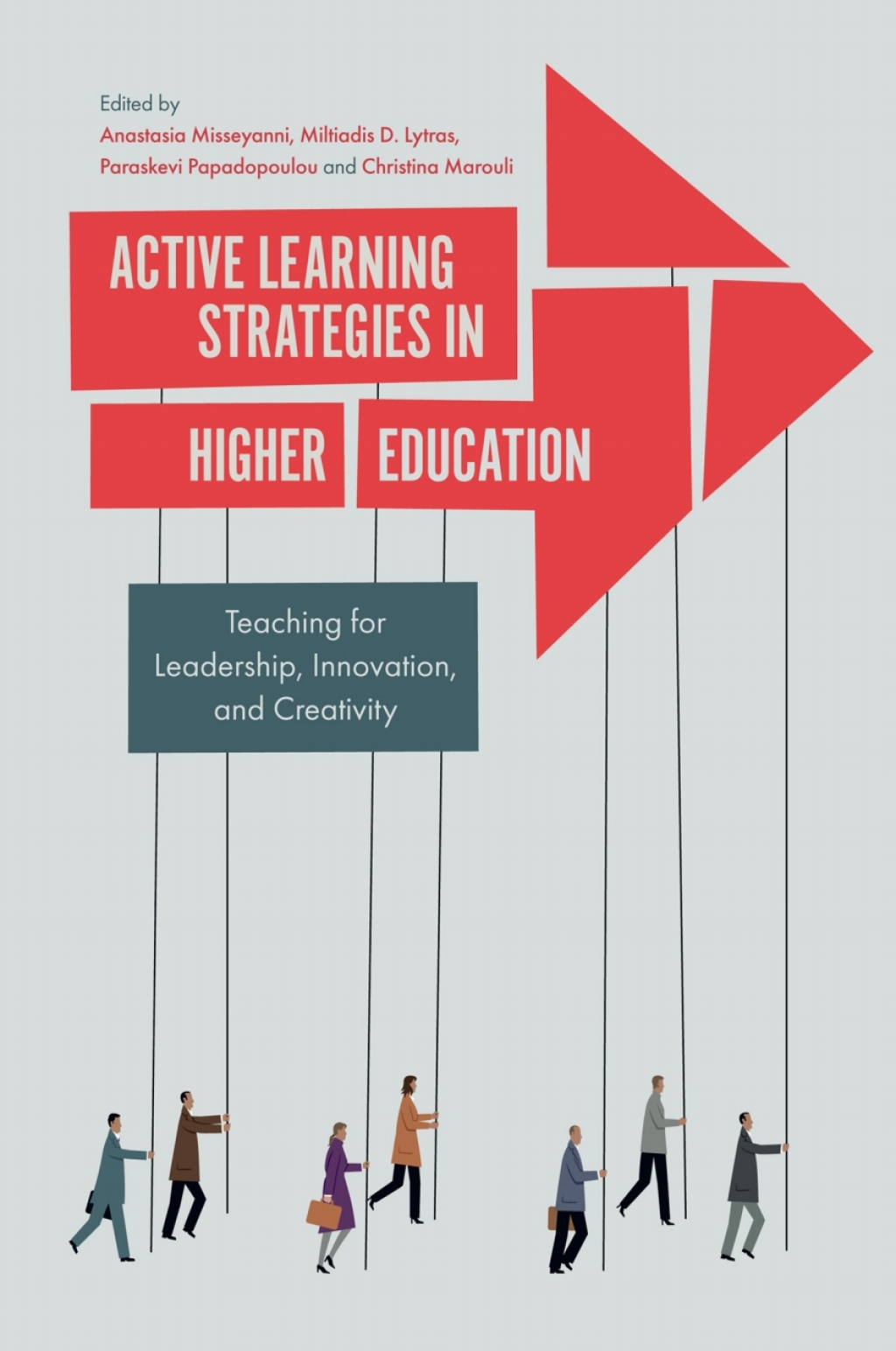 Active Learning Strategies in Higher Education Teaching for Leadership, Innovation, and Creativity 