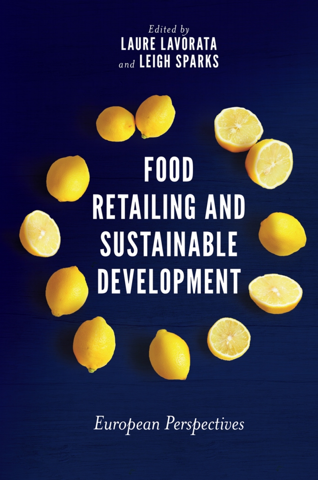 Food Retailing and Sustainable Development European Perspectives 