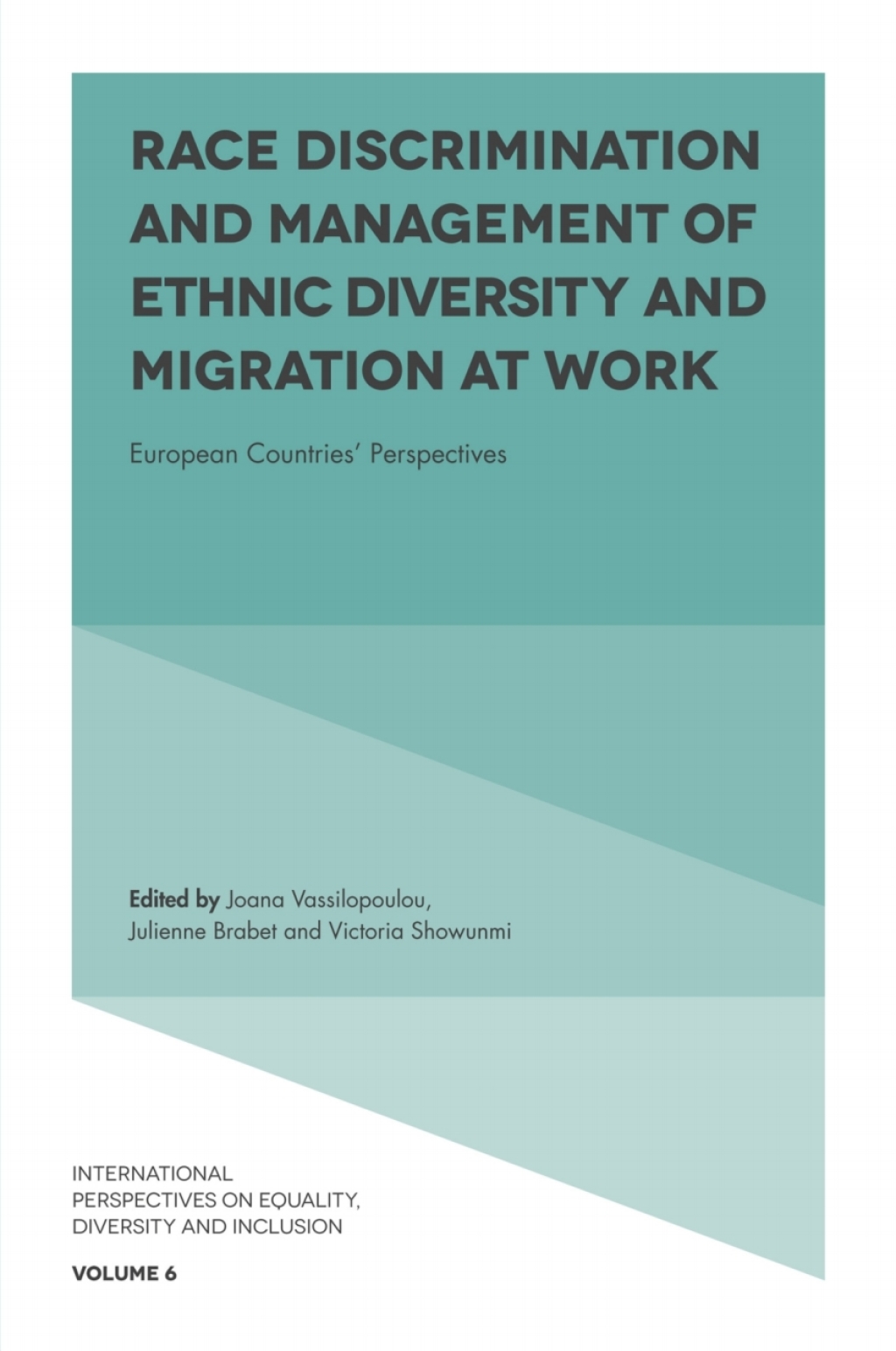 Race Discrimination and Management of Ethnic Diversity and Migration at Work European Countries' Perspectives 