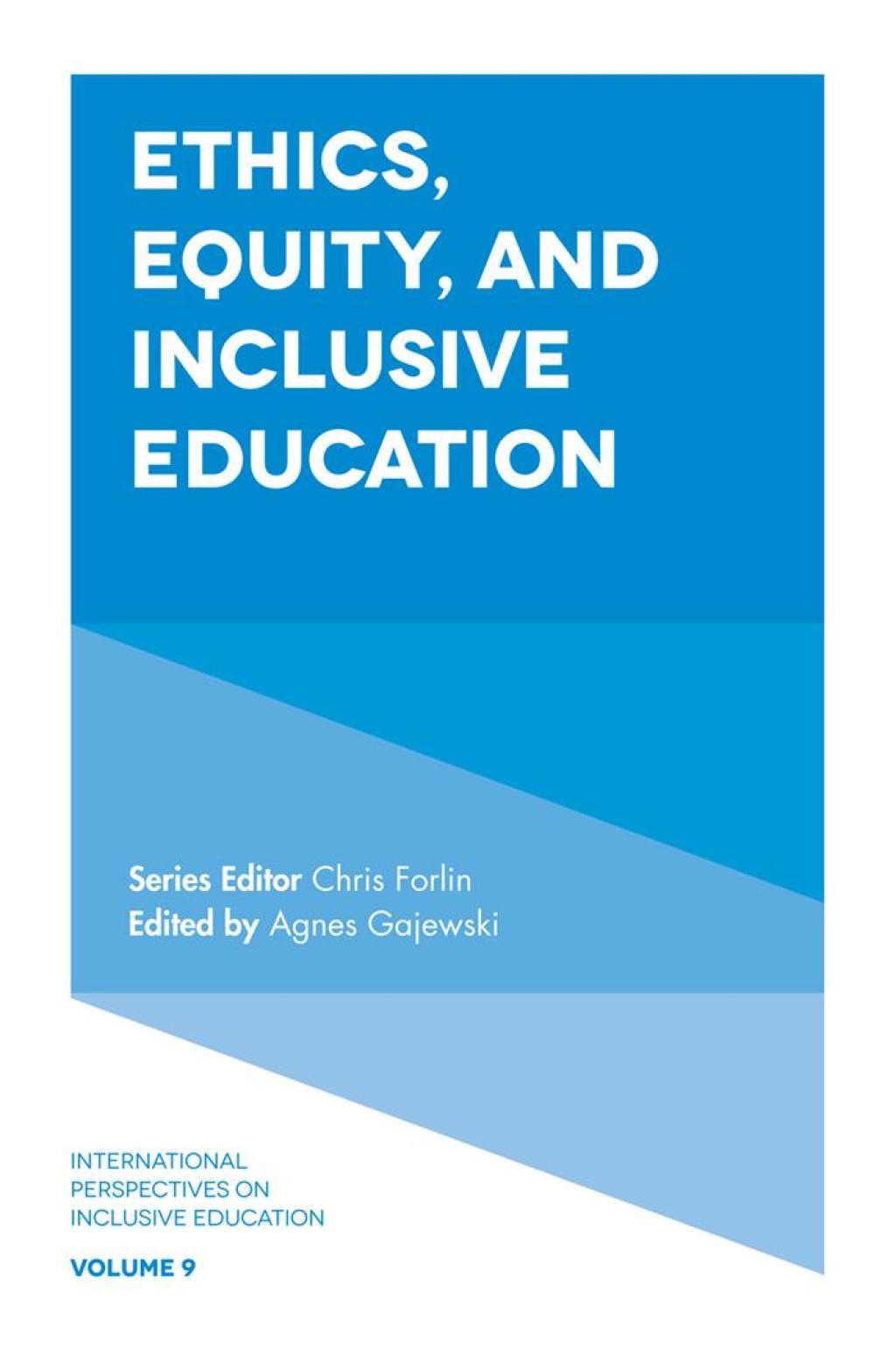 Ethics, Equity, and Inclusive Education 