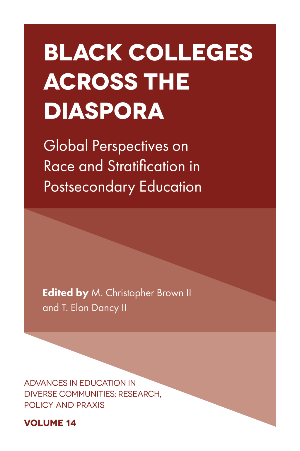 Black Colleges Across the Diaspora Global Perspectives on Race and Stratification in Postsecondary Education 