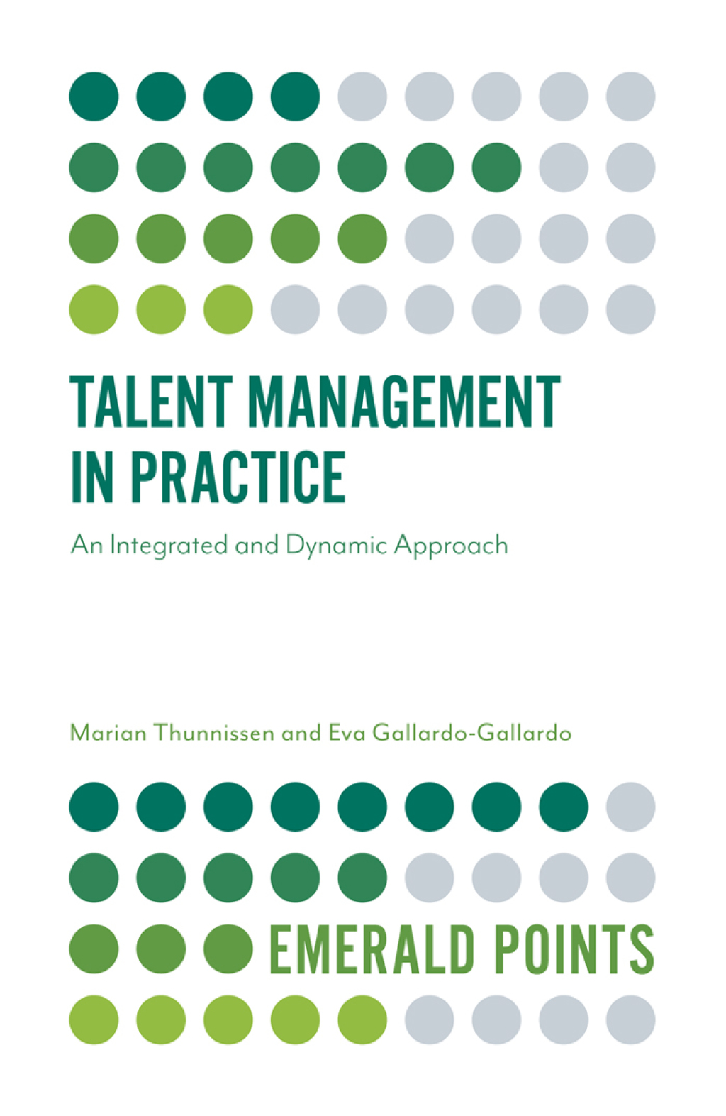 Talent Management in Practice An Integrated and Dynamic Approach 