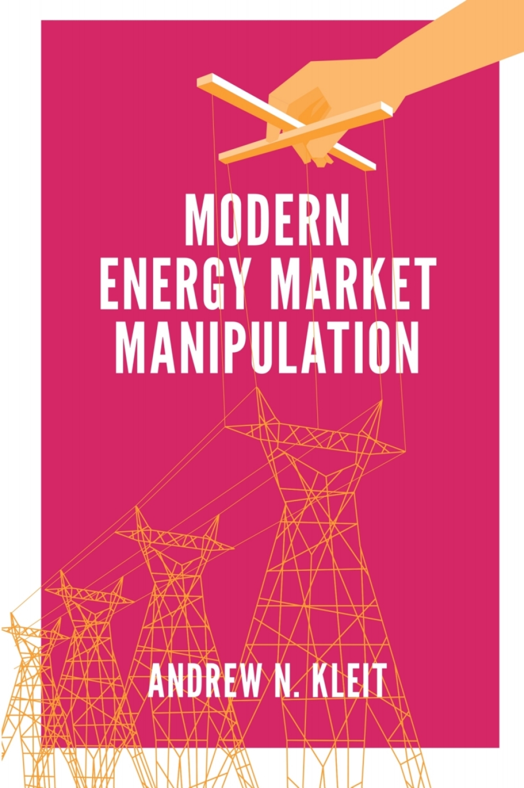 Modern Energy Market Manipulation 