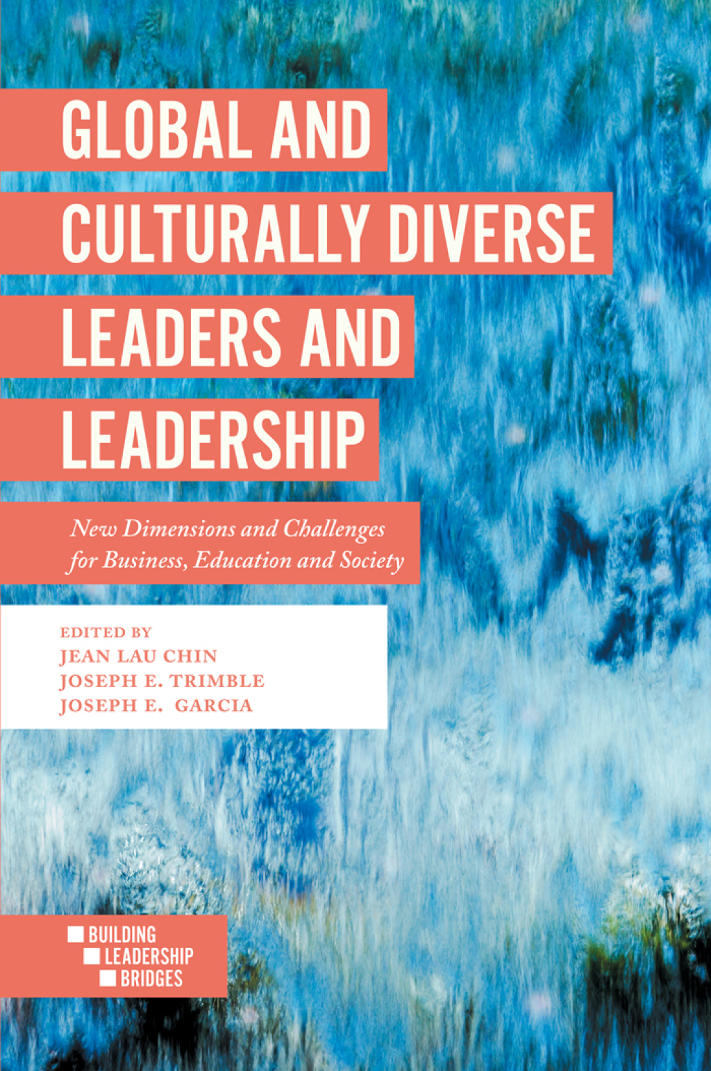 Global and Culturally Diverse Leaders and Leadership New Dimensions and Challenges for Business, Education and Society 