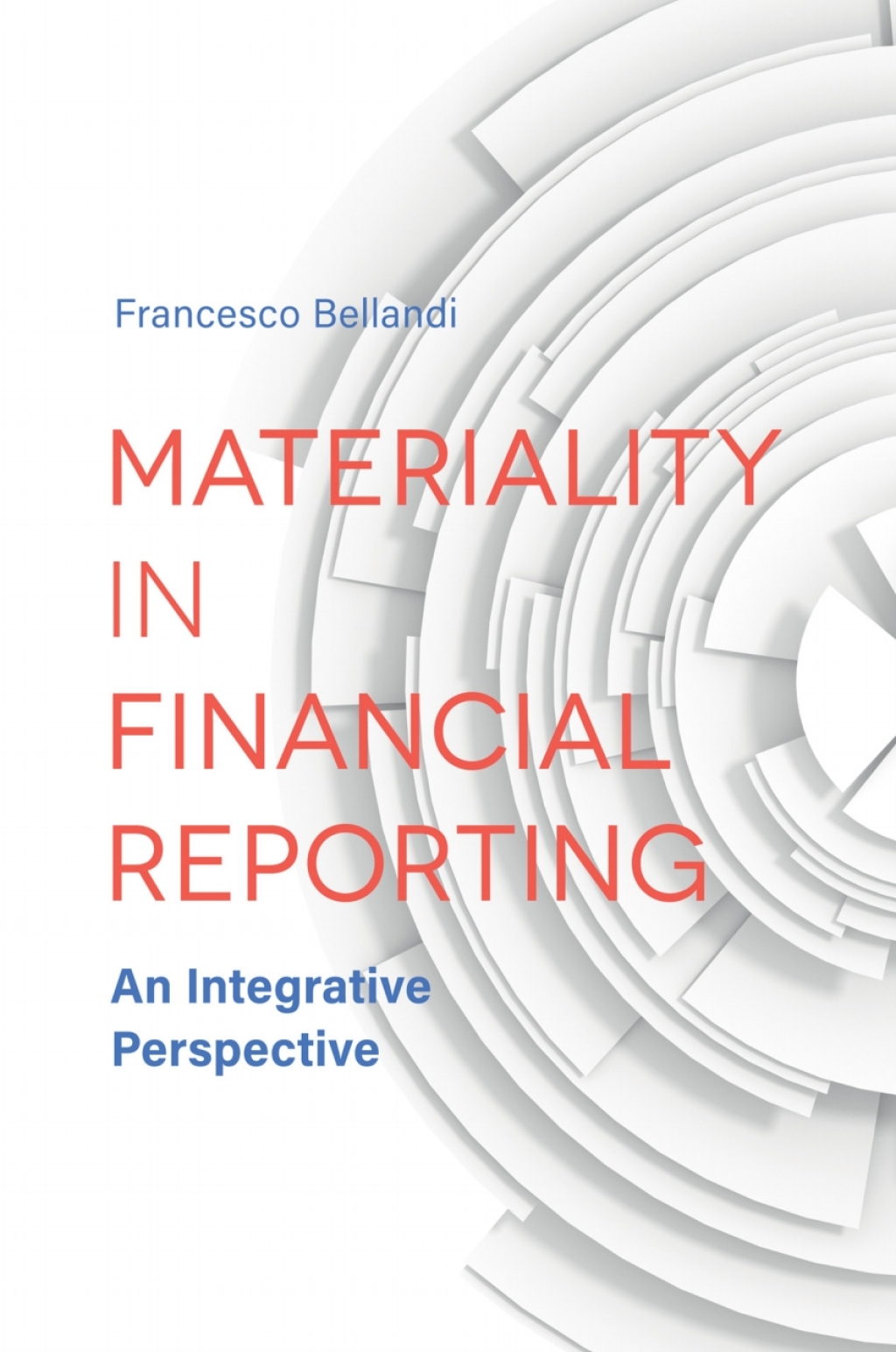 Materiality in Financial Reporting An Integrative Perspective 