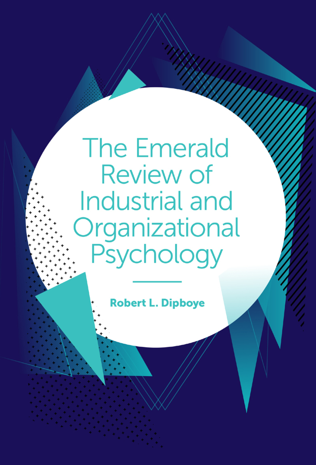 The Emerald Review of Industrial and Organizational Psychology 