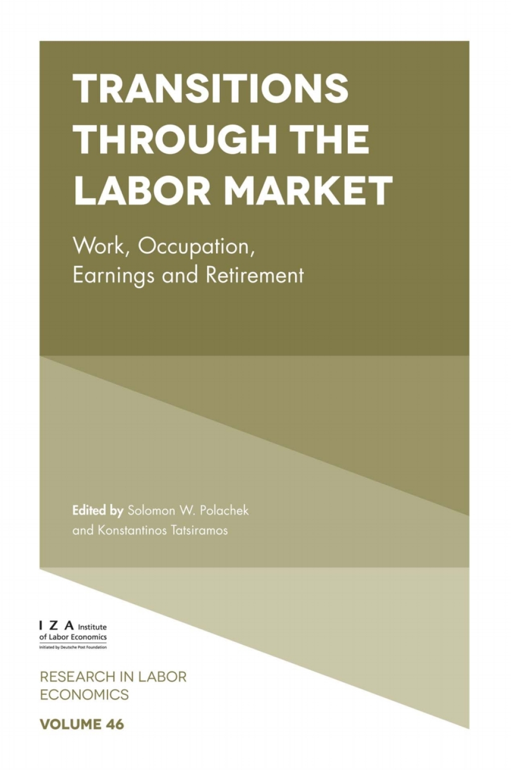 Transitions through the Labor Market Work, Occupation, Earnings and Retirement 