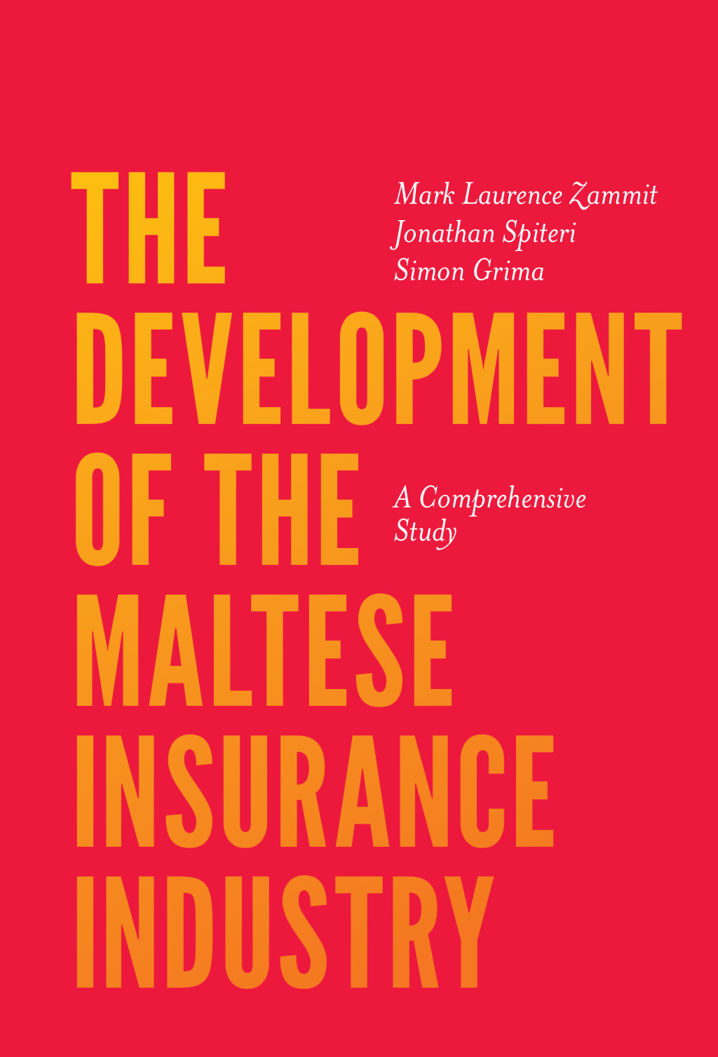 The Development of the Maltese Insurance Industry A Comprehensive Study 