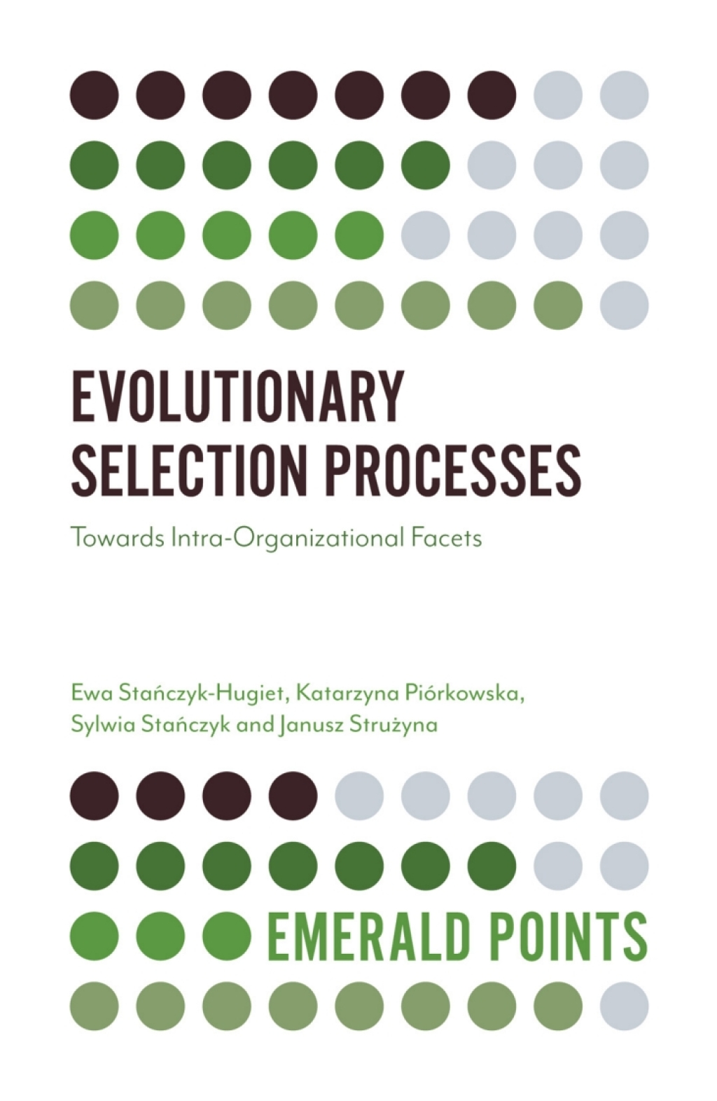 Evolutionary Selection Processes Towards Intra-Organizational Facets 
