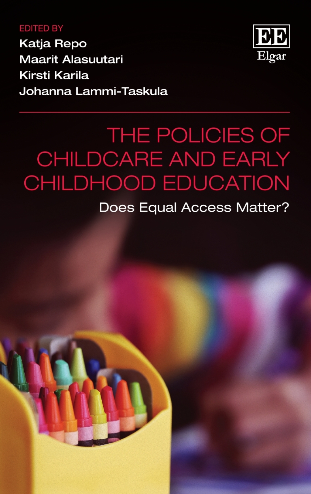 The Policies of Childcare and Early Childhood Education 1st Edition