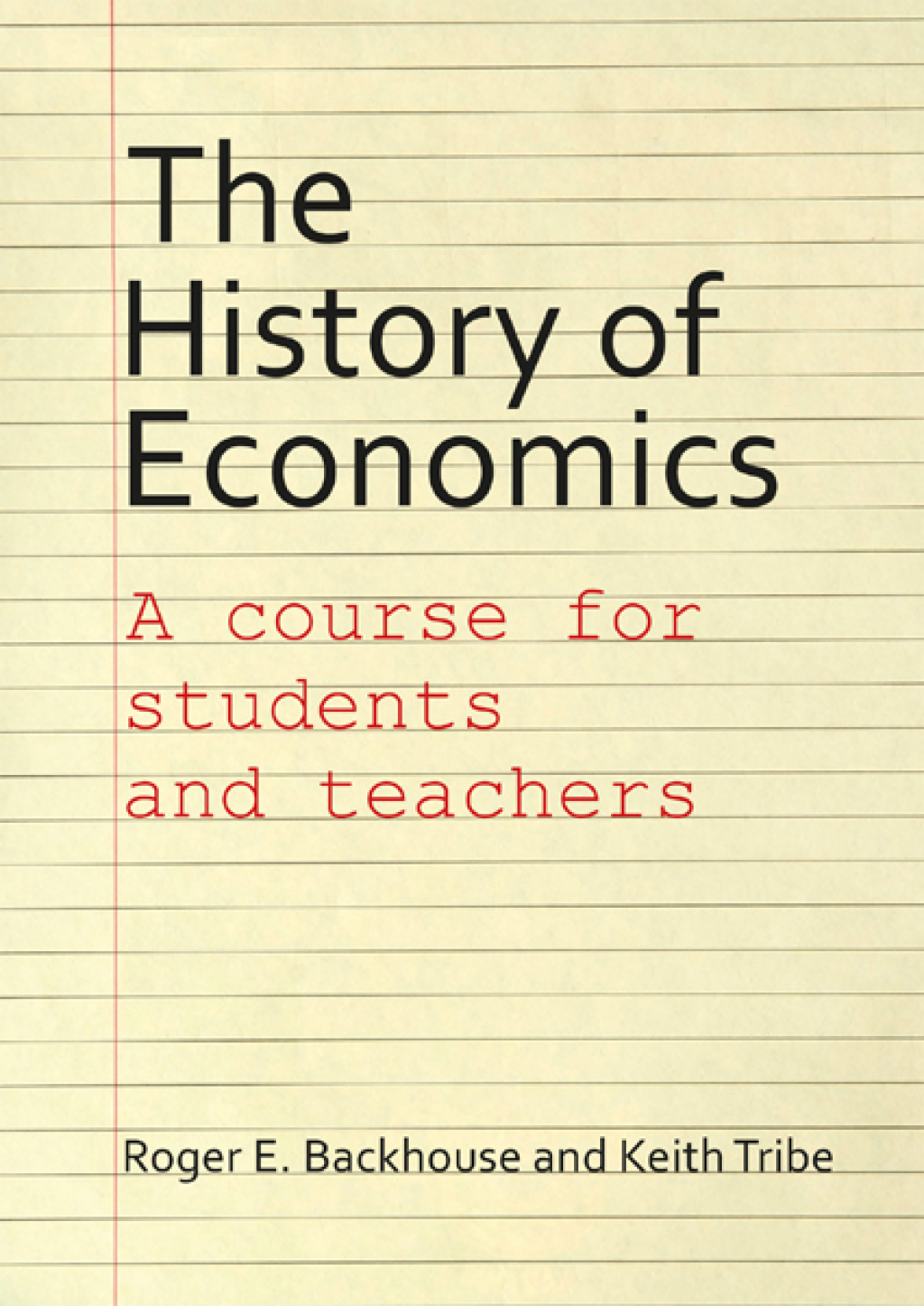 The History of Economics A Course for Students and Teachers 1st Edition