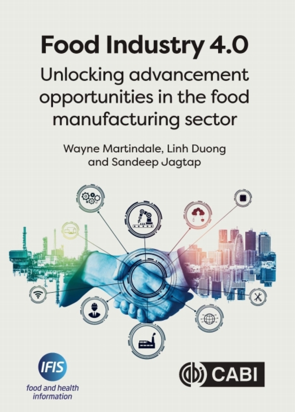 Food Industry 4.0 Unlocking Advancement Opportunities in the Food Manufacturing Sector 