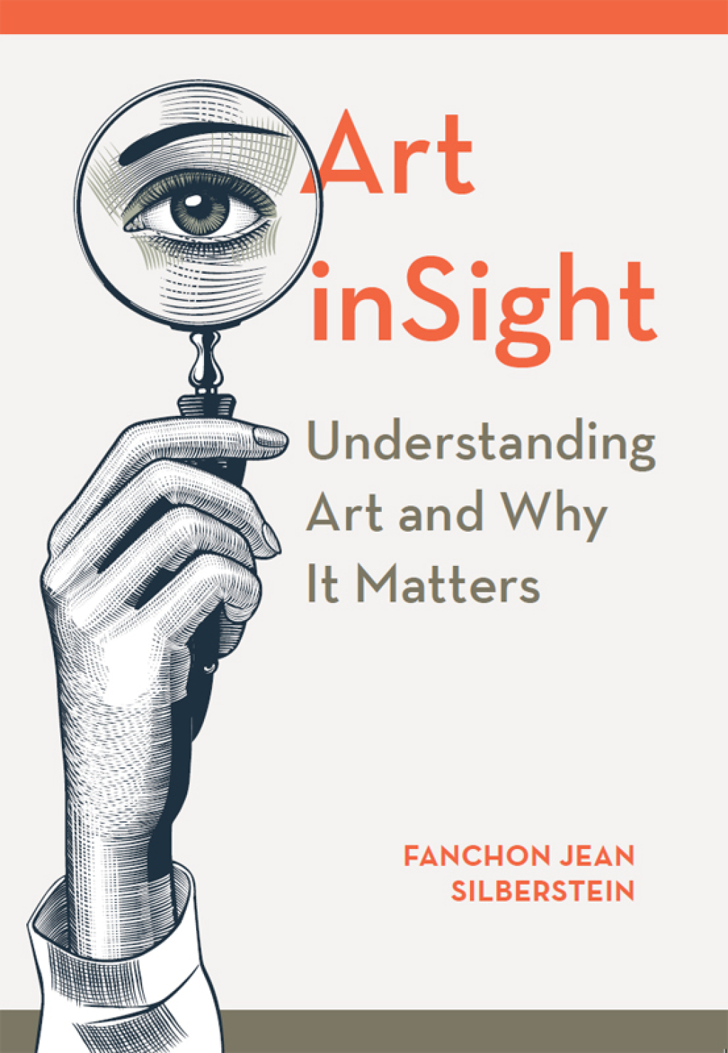 Art inSight Understanding Art and Why It Matters 1st Edition